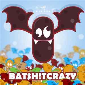 Various - Bat Sh!t Crazy mp3