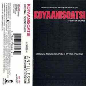 Philip Glass - Koyaanisqatsi (Life Out Of Balance) (Original Soundtrack Album From The Motion Picture) mp3