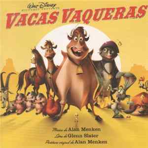 Alan Menken, Glenn Slater - Vacas Vaqueras - Un Soundtrack Original De Walt Disney Records mp3