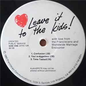 No Artist - Leave It To The Kids! With Love From The Franciscans And Worldwide Marriage Encounter mp3