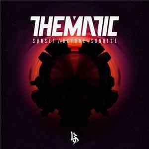 Thematic - Sunset / Before Sunrise mp3