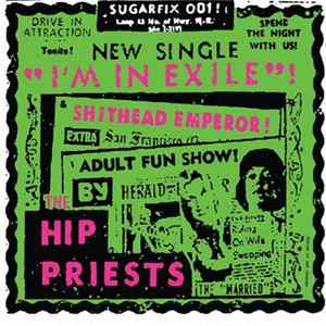 The Hip Priests, Maximum R&R - I'm In Exhile / America mp3
