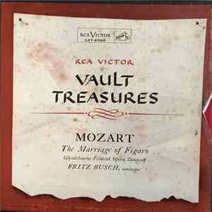 Wolfgang Amadeus Mozart, Glyndebourne Festival Opera Company, Fritz Busch - Vault Treasures Mozart The Marriage of Figaro mp3