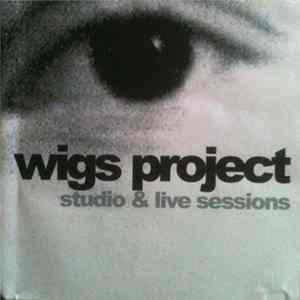 Wigs Project - Studio & Live Sessions mp3