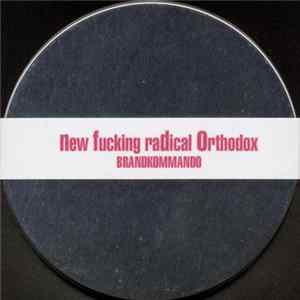 Brandkommando - New Fucking Radical Orthodox mp3