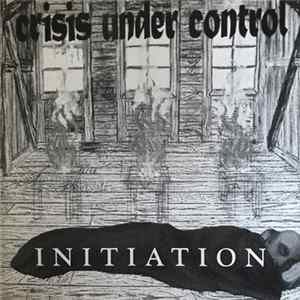 Crisis Under Control - Initiation mp3