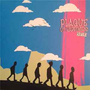 Plague Of Happiness - Kawan mp3