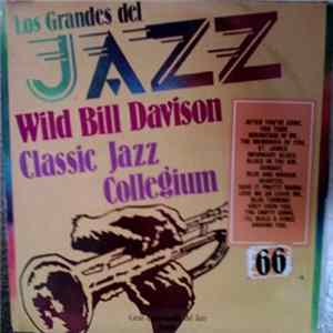Wild Bill Davison / Classic Jazz Collegium - Los Grandes Del Jazz 66 mp3