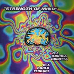 D.J. Andrea Giuditta & D.J. Paolo Ferrari - Strength Of Mind mp3