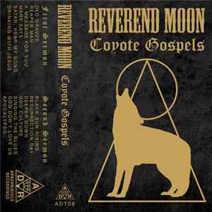 Reverend Moon - Coyote Gospels mp3