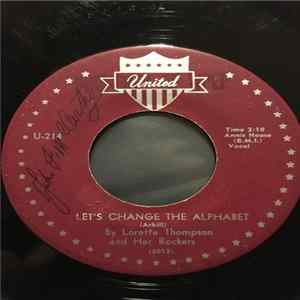 Loretta Thompson And Her Rockers - Let's Change The Alphabet / Hi De Ho Rock And Roll mp3
