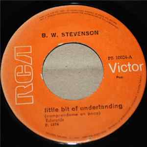 B.W. Stevenson - Little Bit Of Understanding (Comprendeme Un Poco) mp3