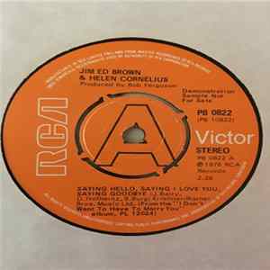 Jim Ed Brown & Helen Cornelius - Saying Hello, Saying I Love You, Saying Goodbye mp3
