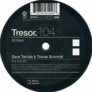 Dave Tarrida & Tobias Schmidt - The Test EP mp3