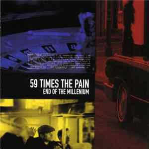 59 Times The Pain - End Of The Millennium mp3
