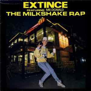 Extince Featuring Mr. Donald - The Milkshake Rap mp3