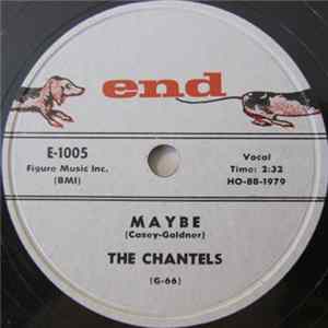 The Chantels - Maybe / Come My Little Baby mp3