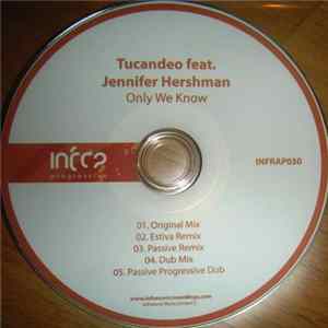 Tucandeo Feat. Jennifer Hershman - Only We Know mp3