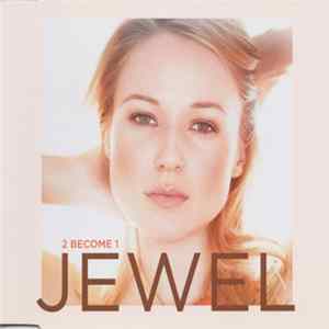 Jewel - 2 Become 1 mp3