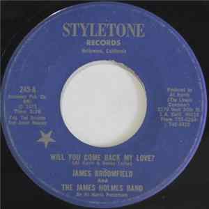 James Broomfield and the James Holmes Band - Will You Come Back My Love mp3