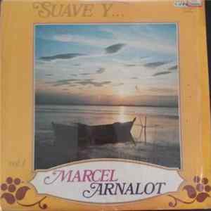 Marcel Arnalot - Suave Y... Marcel Arnalot Vol. 1 mp3