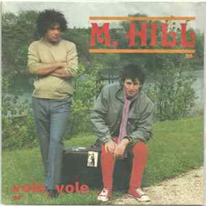 M. Hill - Vole, Vole / On Rit Pour Faire Semblant mp3