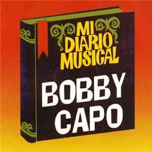 Bobby Capó - Mi Diario Musical mp3