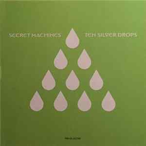 Secret Machines - Ten Silver Drops mp3