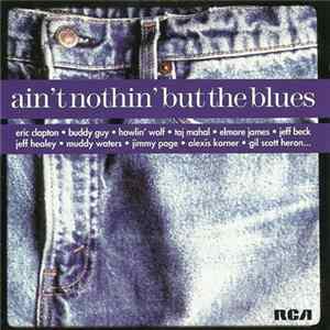 Various - Ain't Nothin'But The Blues mp3