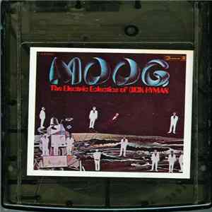 Dick Hyman - Moog: The Electric Eclectics Of Dick Hyman mp3
