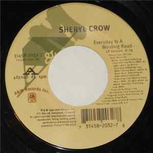 Sheryl Crow - Everyday Is A Winding Road mp3