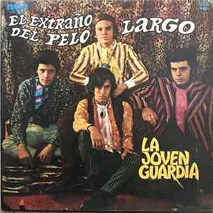 La Joven Guardia - El Extraño Del Pelo Largo mp3
