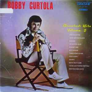 Bobby Curtola - Greatest Hits Volume 2 mp3