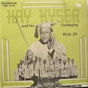 Kay Kyser And His Orchestra - 1935-39 mp3