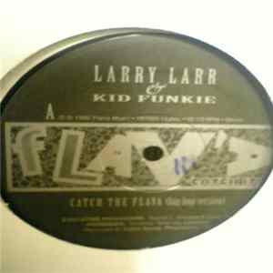 Larry Larr & Kid Funkie - Catch The Flava mp3