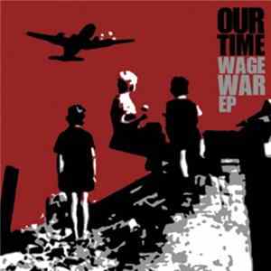 Our Time - Wage War mp3