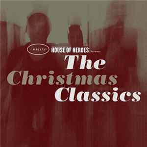 House Of Heroes - The Christmas Classics mp3