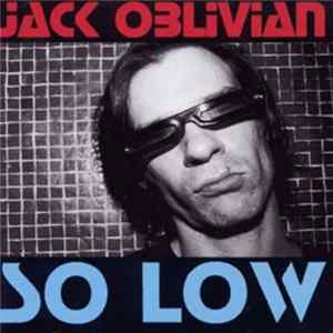 Jack Oblivian - So Low/American Slang mp3