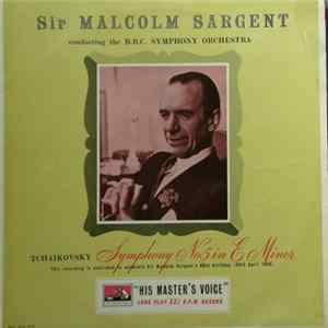 Sir Malcolm Sargent, BBC Symphony Orchestra – Tchaikovsky - Symphony No. 5 In E Minor mp3
