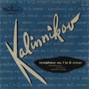 Kalinnikov, Nathan Rachlin, State Radio Orchestra of the U.S.S.R. - Symphony No. 1 In G Minor mp3