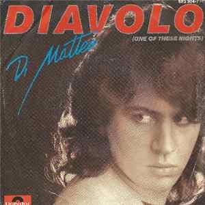 Di Matteo - Diavolo (One Of These Nights) mp3