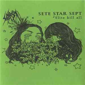 Sete Star Sept - Elite Kill All mp3