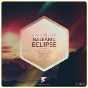 Static Bloom - Balearic Eclipse mp3