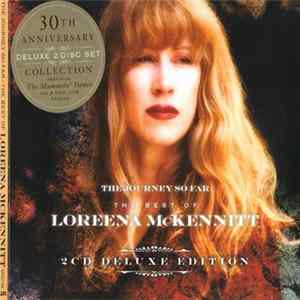 Loreena McKennitt - The Journey So Far - The Best Of Loreena McKennitt / A Midsummer Night's Tour (Highlights) mp3