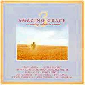 Various - Amazing Grace, Vol. 3: A Country Salute To Gospel mp3
