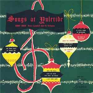 Bobby Breen with Bruce Campbell & His Orchestra - Songs At Yuletide mp3
