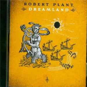 Robert Plant - Dreamland mp3