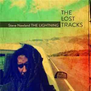 Stephen Newland - Lightning, The - The Lost Tracks mp3