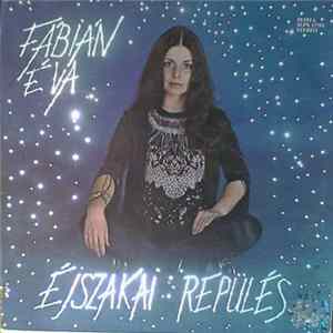 Fábián Éva - Éjszakai Repülés mp3