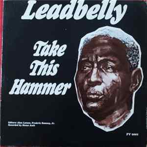 Leadbelly - Take This Hammer mp3